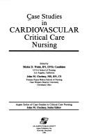 Case Studies in Cardiovascular Critical Care Nursing