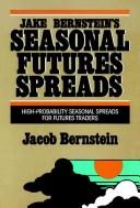Jake Bernstein's Seasonal Futures Spreads