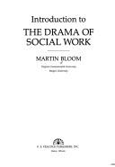 Introduction to the drama of social work