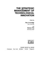 The Strategic Management of Technological Innovation