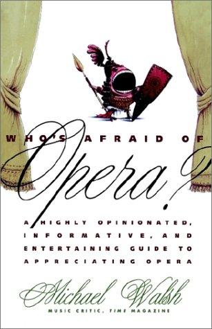 Who's afraid of opera?