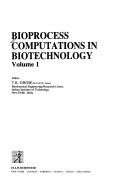 Bioprocess computations in biotechnology