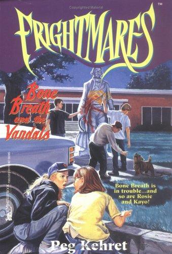 Bone Breath and the Vandals