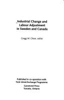 Industrial change and labour adjustment in Sweden and Canada