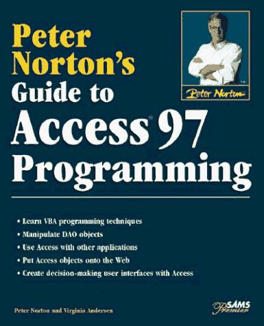 Peter Norton's Guide to Access 97 Programming