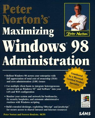 Peter Norton's Maximizing Windows 98 Administration