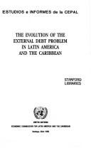 The Evolution of the External Debt Problem in Latin America and the Caribbean