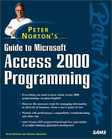 Peter Norton's Guide to Access 2000 Programming