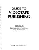 Guide to Videotape Publishing