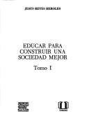 Educar para construir una sociedad mejor
