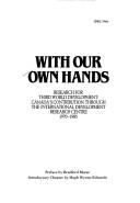 With our own hands