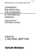 Consensus and Penalties for Ignorance in the Medical Sciences
