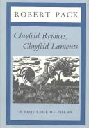 Clayfeld Rejoices, Clayfeld Laments