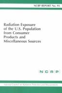Radiation Exposure of the U.S. Population from Consumer Products and Miscellaneous Sources