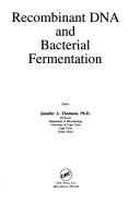 Recombinant DNA and Bacterial Fermentation