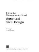Interactive microcomputer-aided structural steel design