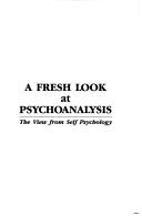 A Fresh Look at Psychoanalysis