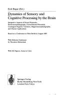Dynamics of Sensory and Cognitive Processing by the Brain