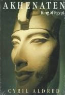 Akhenaten, King of Egypt
