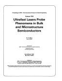 Ultrafast Lasers Probe Phenomena in Bulk and Microstructure Semiconductors