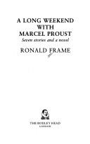 A long weekend with Marcel Proust