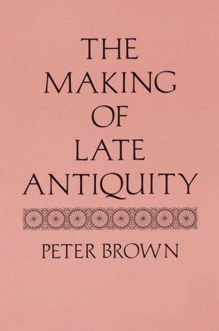 The Making of Late Antiquity