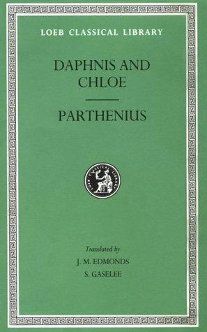 Daphnis and Chloe. Love Romances and Poetical Fragments. Fragments of the Ninus Romance
