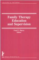 Family therapy education and supervision