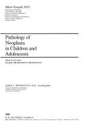 Pathology of Neoplasia in Children and Adolescents