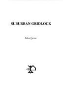 Suburban gridlock