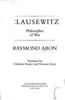 Clausewitz: philosopher of war