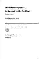 Multinational corporations, environment, and the Third World
