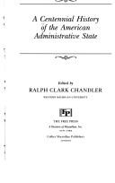 A Centennial History of the American Administrative State