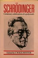 Schrödinger, Centenary Celebration of a Polymath