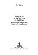 The Future in the Writings of Karl Marx