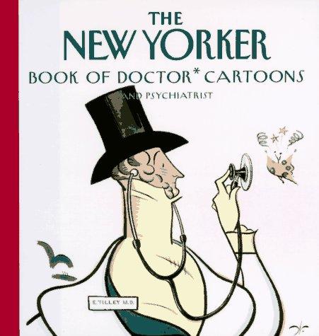 The New Yorker Book of Doctor Cartoons and Psychiatrist Cartoons