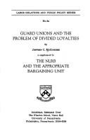 Guard Unions and the Problem of Divided Loyalties