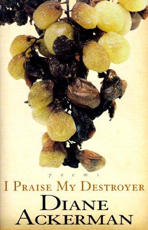 I Praise My Destroyer