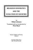 Religious Dogmatics and the Evolution of Societies