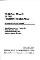 Clinical Trials in the Rheumatic Diseases: A Selected Critical Review
