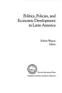 Politics, policies, and economic development in Latin America