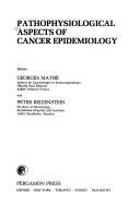 Pathophysiological Aspects of Cancer Epidemiology