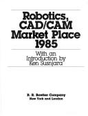 Robotics, CAD/CAM Marketplace, 1985