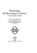 Hematology, the Blossoming of a Science