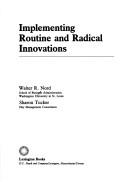 Implementing Routine and Radical Innovations