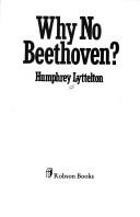 Why no Beethoven?