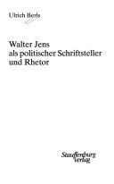 Walter Jens als politischer Schriftsteller und Rhetor