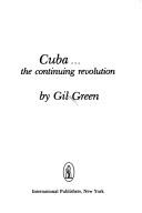 Cuba... the continuing revolution