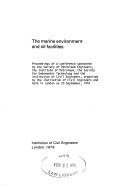 The Marine Environment and Oil Facilities