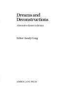 Dreams and Deconstructions